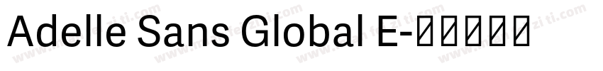 Adelle Sans Global E字体转换
